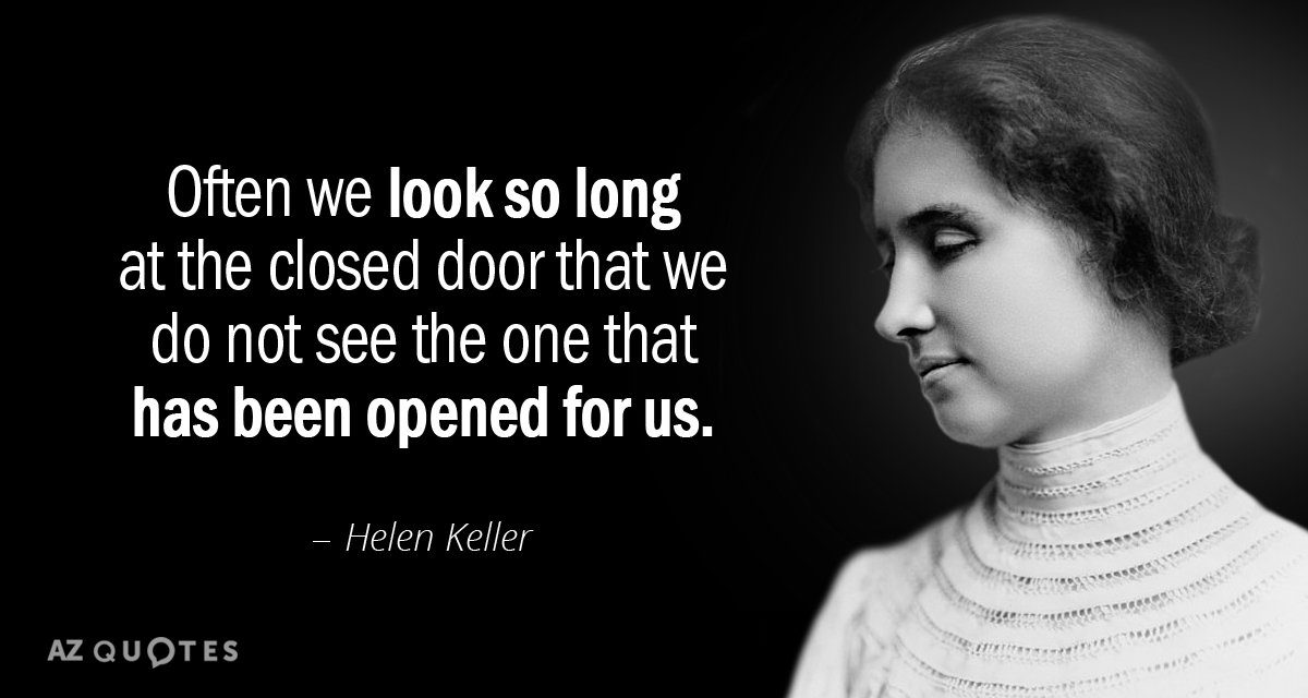 Quotation Helen Keller Often we look so long at the closed door that 84 95 61 e1534437103620
